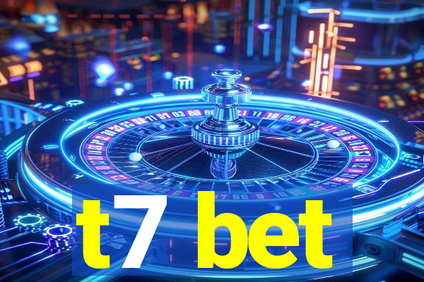 t7 bet